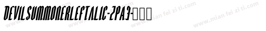 DevilSummonerLeftalic-zPA3字体转换