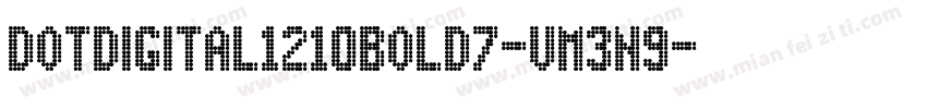 DotDigital1210Bold7-vm3n9字体转换