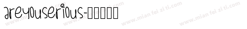 areyouserious字体转换