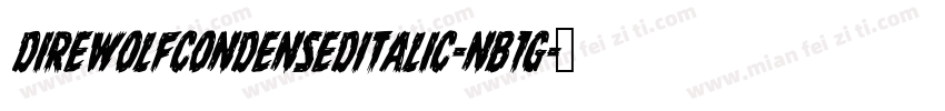 DireWolfCondensedItalic-nB1g字体转换