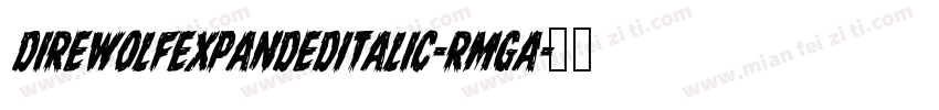 DireWolfExpandedItalic-RmgA字体转换