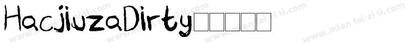 HacjiuzaDirty字体转换