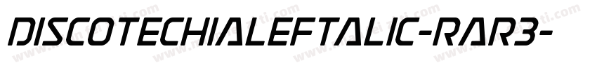 DiscotechiaLeftalic-Rar3字体转换