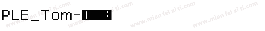 PLE_Tom字体转换