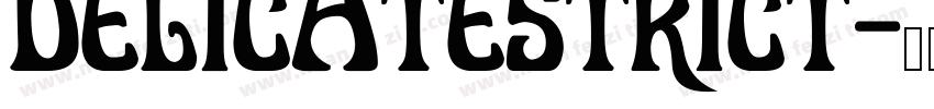 delicatestrict字体转换