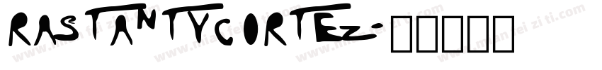 RastantyCortez字体转换