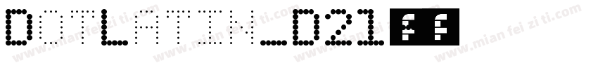 DotLatin_D21细化字体转换