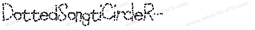 DottedSongtiCircleR字体转换