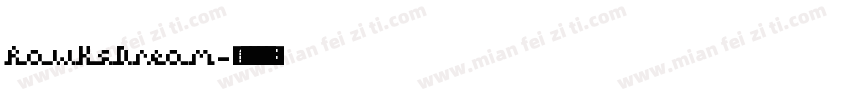 RawksDream字体转换