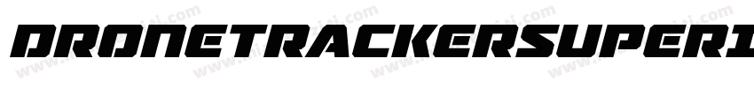 DroneTrackerSuperItalic-XwMj字体转换