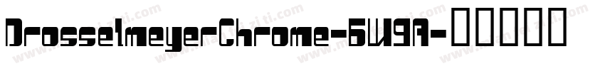 DrosselmeyerChrome-6W9A字体转换