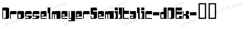 DrosselmeyerSemiItalic-dDEx字体转换