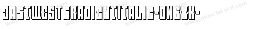 EastWestGradientItalic-owBxx字体转换