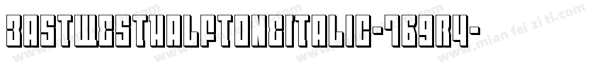 EastWestHalftoneItalic-7B9r4字体转换