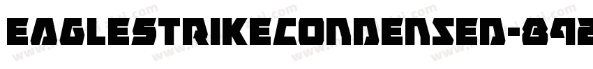 EagleStrikeCondensed-892n字体转换