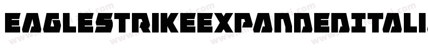 EagleStrikeExpandedItalic-MKEP字体转换