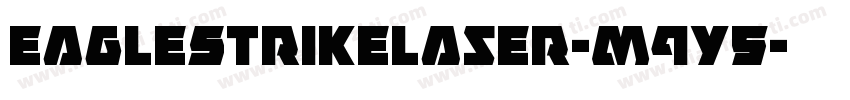 EagleStrikeLaser-m9y5字体转换