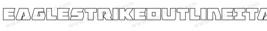EagleStrikeOutlineItalic-XoaG字体转换