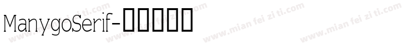 ManygoSerif字体转换