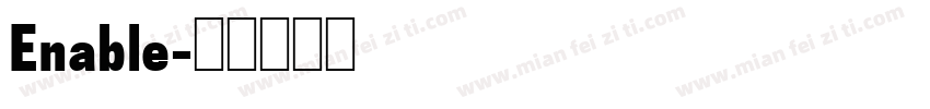 Enable字体转换