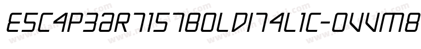 EscapeArtistBoldItalic-OVVm8字体转换