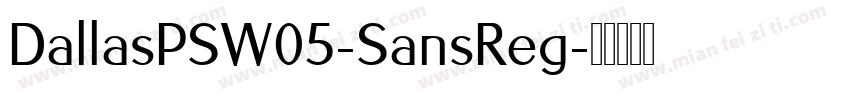 DallasPSW05-SansReg字体转换