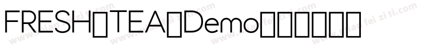 FRESH_TEA-Demo字体转换