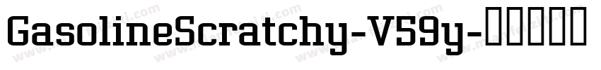 GasolineScratchy-V59y字体转换