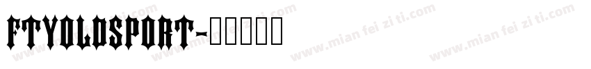 FTYOLDSPORT字体转换