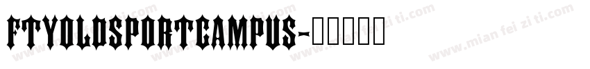 FTYOLDSPORTCAMPUS字体转换