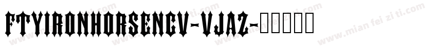 FtyIronhorseNcv-vJaZ字体转换