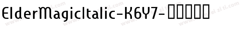 ElderMagicItalic-K6Y7字体转换