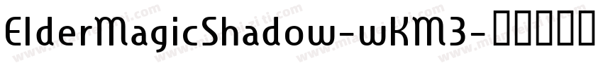ElderMagicShadow-wKM3字体转换