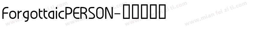 ForgottaicPERSON字体转换