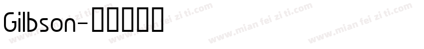 Gilbson字体转换