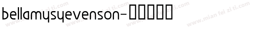 bellamysyevenson字体转换 bellamysyevenson字体转换