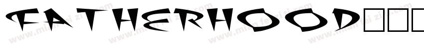 Fatherhood字体转换