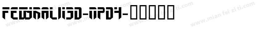 FedyralIi3D-nPD4字体转换