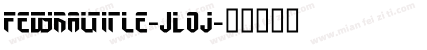 FedyralTitle-JLOj字体转换