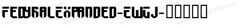 FedyralExpanded-EwGj字体转换
