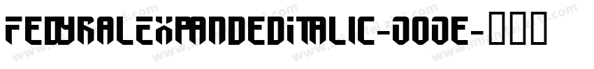 FedyralExpandedItalic-O0Oe字体转换