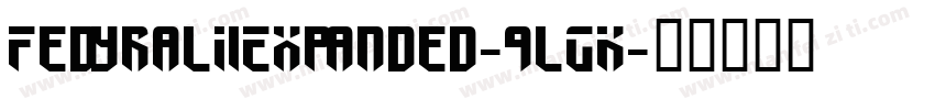 FedyralIiExpanded-9lGK字体转换