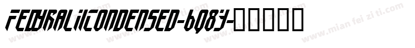 FedyralIiCondensed-6q8Y字体转换