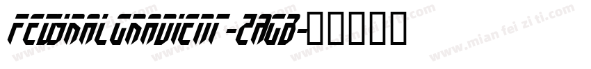 FedyralGradient-ZAGB字体转换
