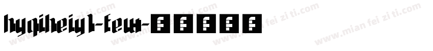 hyqiheiy1-few字体转换