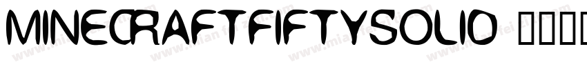 MinecraftFiftySolid字体转换