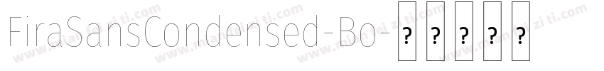 FiraSansCondensed-Bo字体转换