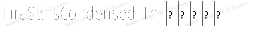 FiraSansCondensed-Th字体转换