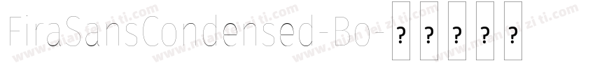 FiraSansCondensed-Bo字体转换