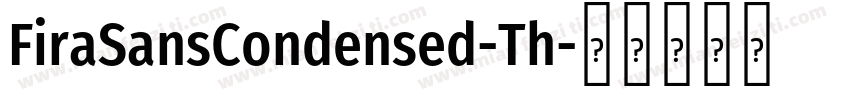 FiraSansCondensed-Th字体转换